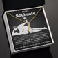 To My Soulmate, I'll Give You The D... Luxury Alluring Necklace