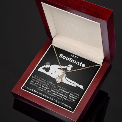To My Soulmate, I'll Give You The D... Luxury Alluring Necklace