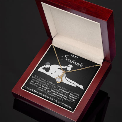 To My Soulmate, I'll Give You The D... Luxury Alluring Necklace