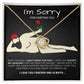I'm Sorry... 💖🌹💖