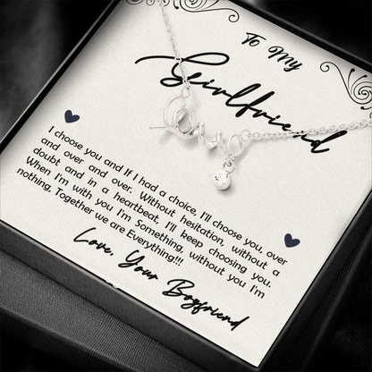 To My Girlfriend, I Choose You...