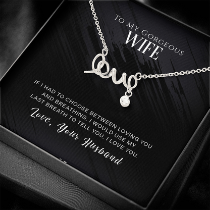 To My Gorgeous Wife, If I Had To Choose...