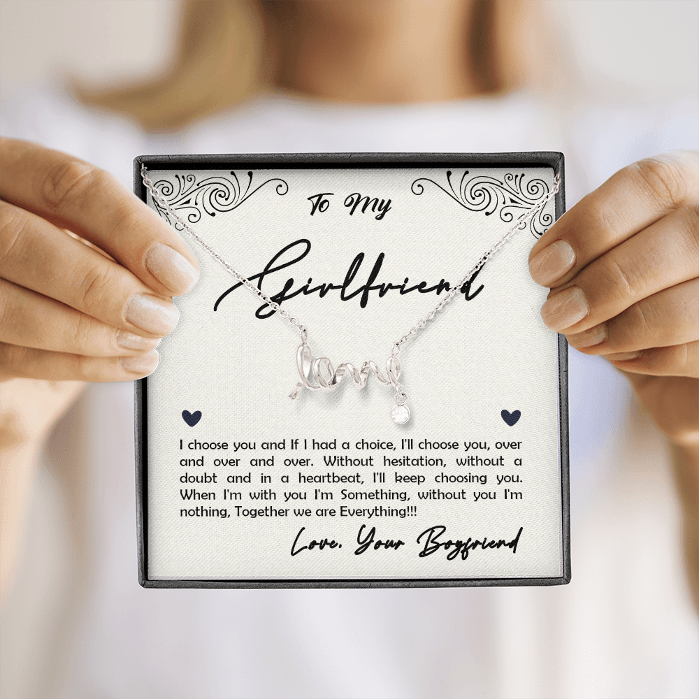 To My Girlfriend, I Choose You...