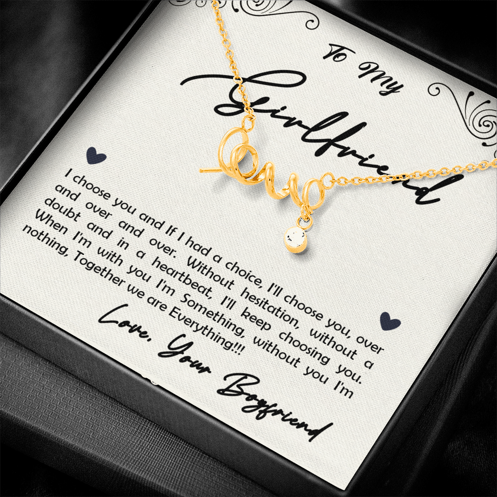 To My Girlfriend, I Choose You...