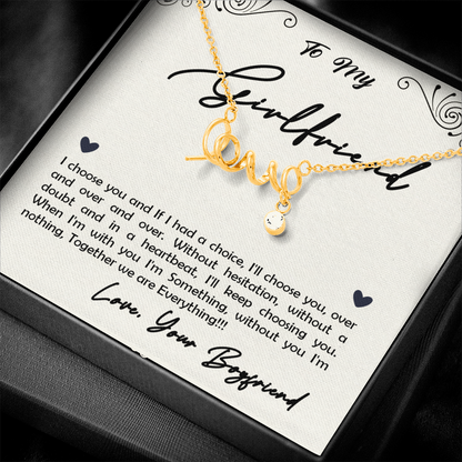 To My Girlfriend, I Choose You...