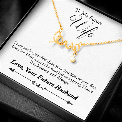 To My Future Wife, Forever and Always...