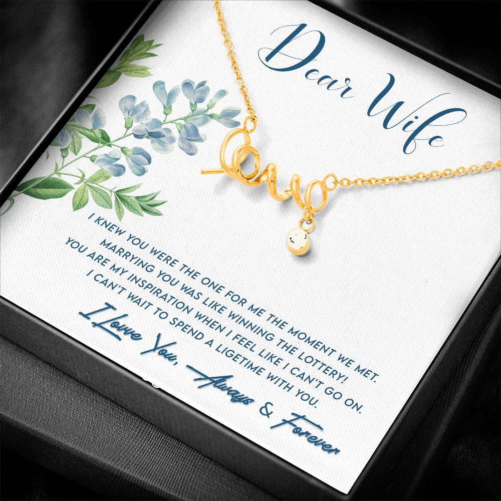Dear Wife, You are the one...