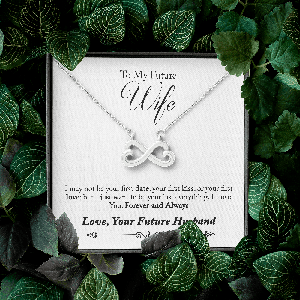 To My Future Wife, Forever and Always...