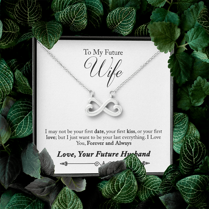 To My Future Wife, Forever and Always...