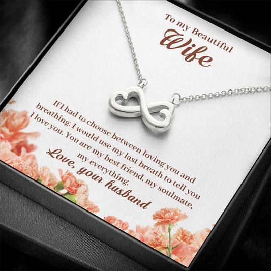 To My Beautiful Wife, If I Had To Choose...
