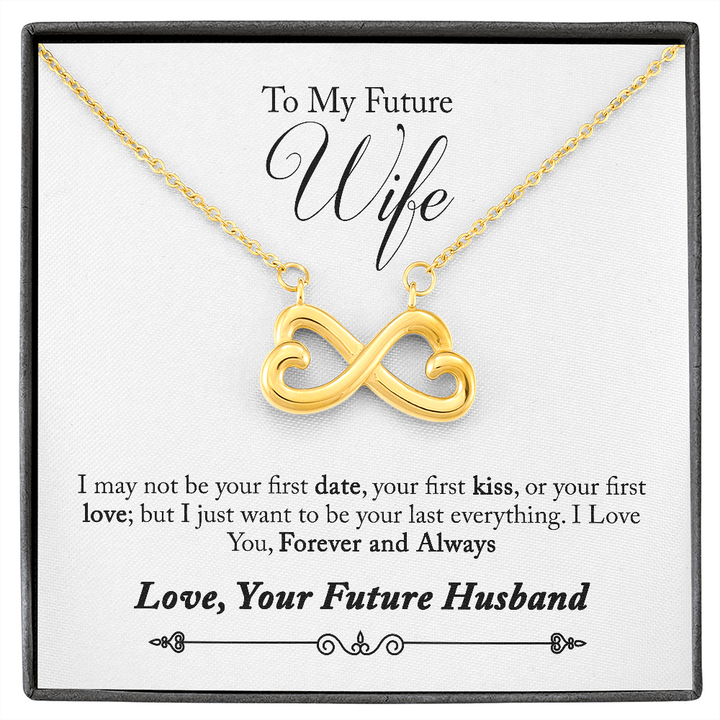 To My Future Wife, Forever and Always...