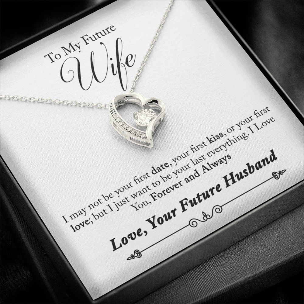To My Future Wife, Forever and Always...