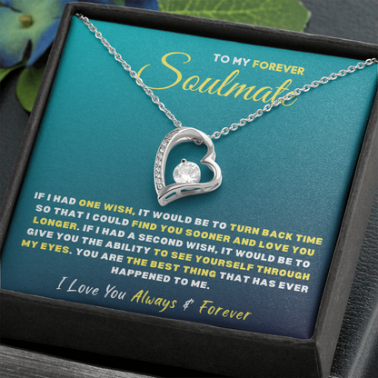 To My Forever Soulmate, I Love You Always & Forever...