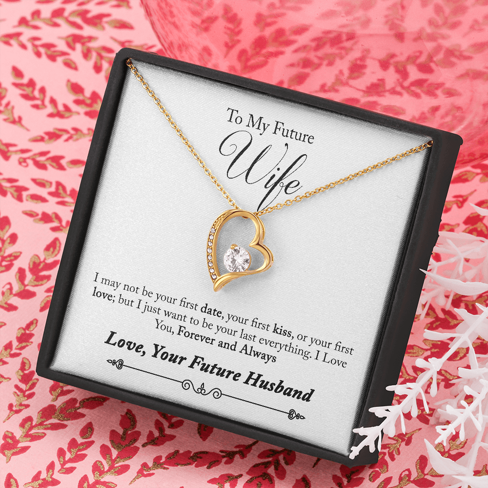 To My Future Wife, Forever and Always...