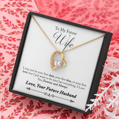To My Future Wife, Forever and Always...