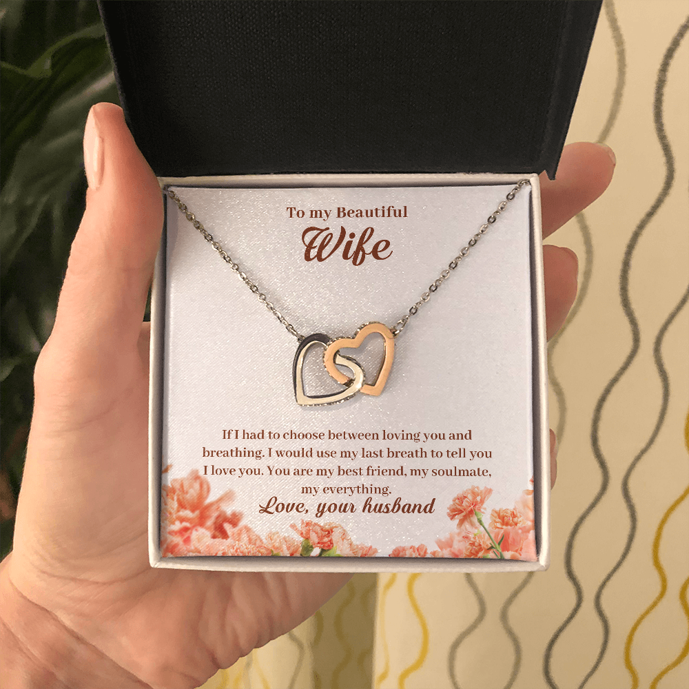To My Beautiful Wife, If I Had To Choose...