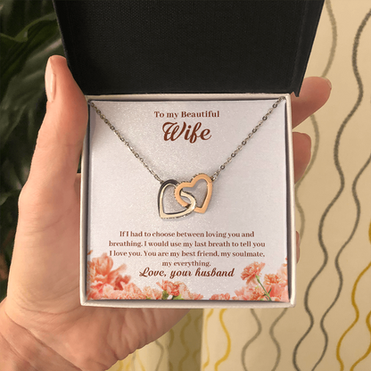 To My Beautiful Wife, If I Had To Choose...