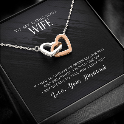 To My Gorgeous Wife, If I Had To Choose...