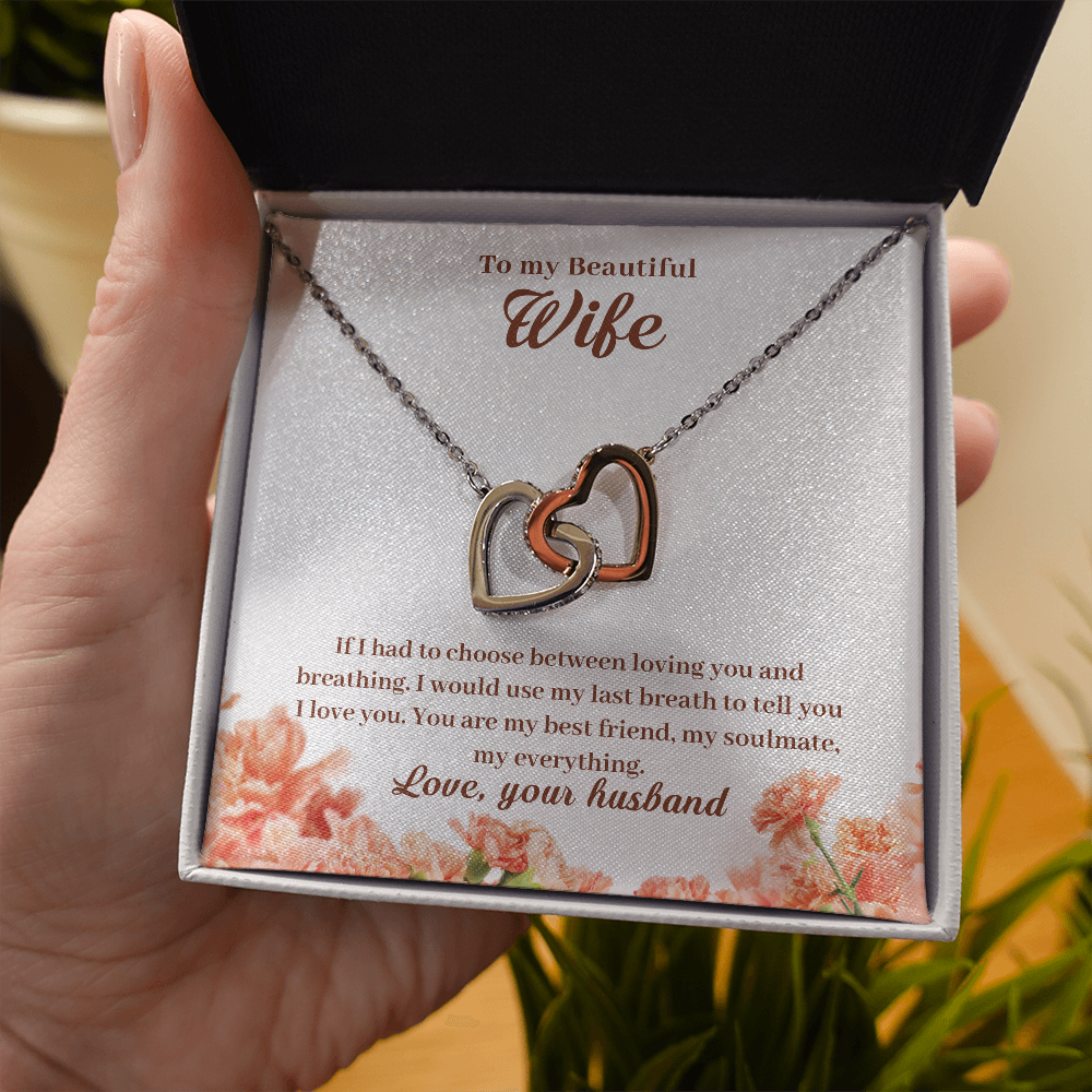 To My Beautiful Wife, If I Had To Choose...