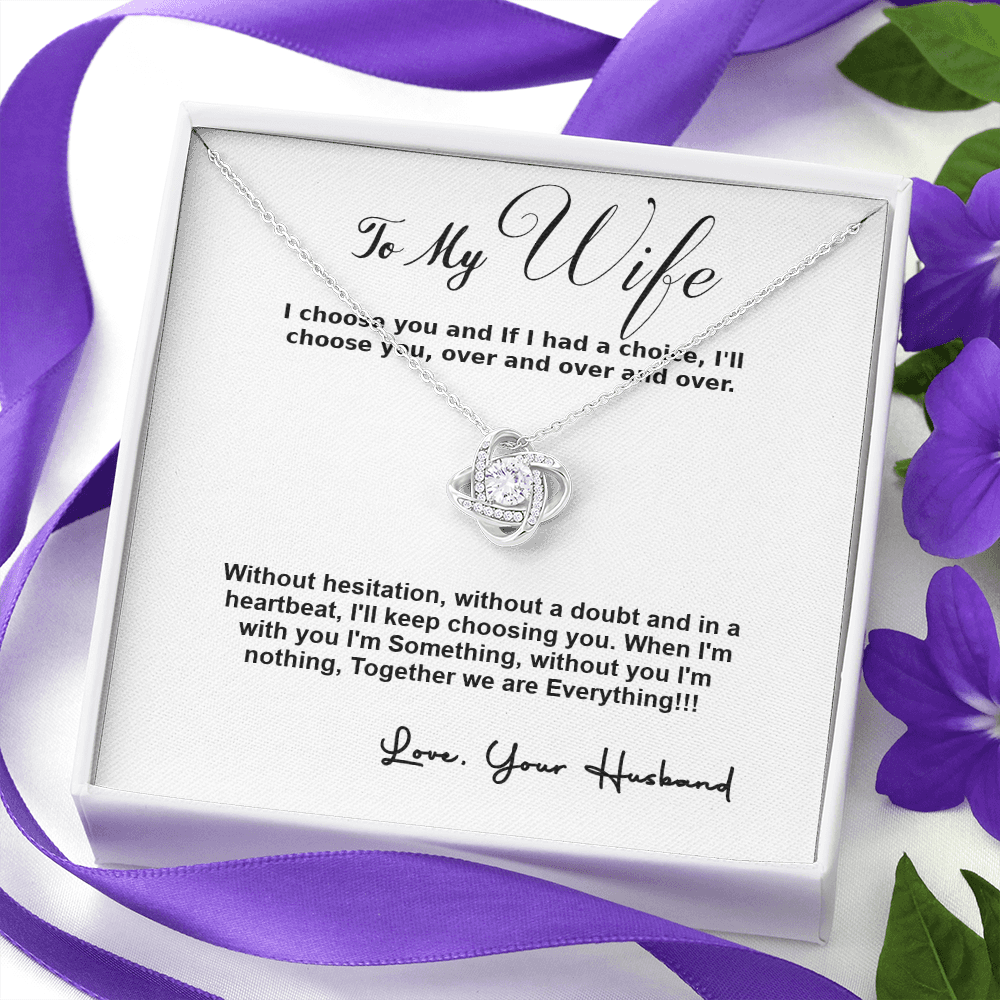 To My Wife, I Choose You...
