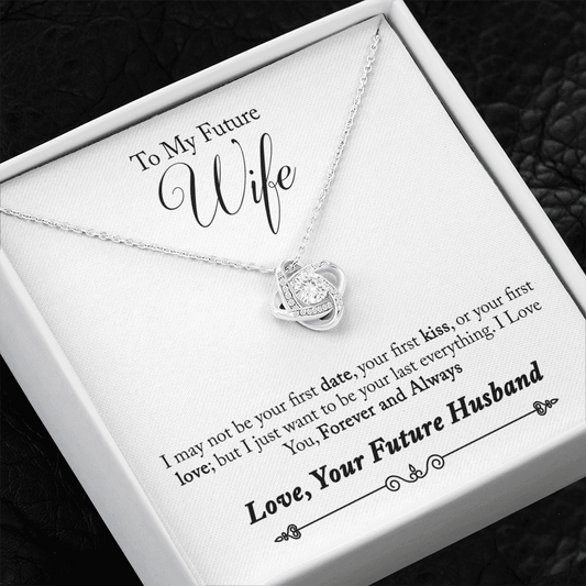 To My Future Wife, Forever and Always...