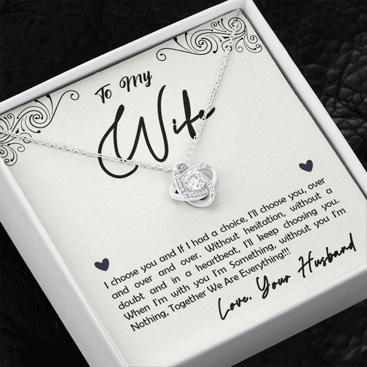 To My Wife, I Choose You...