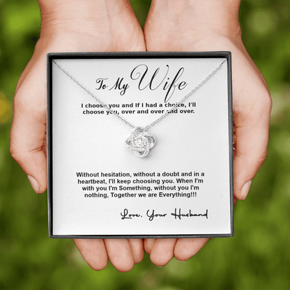To My Wife, I Choose You...