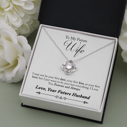 To My Future Wife, Forever and Always...