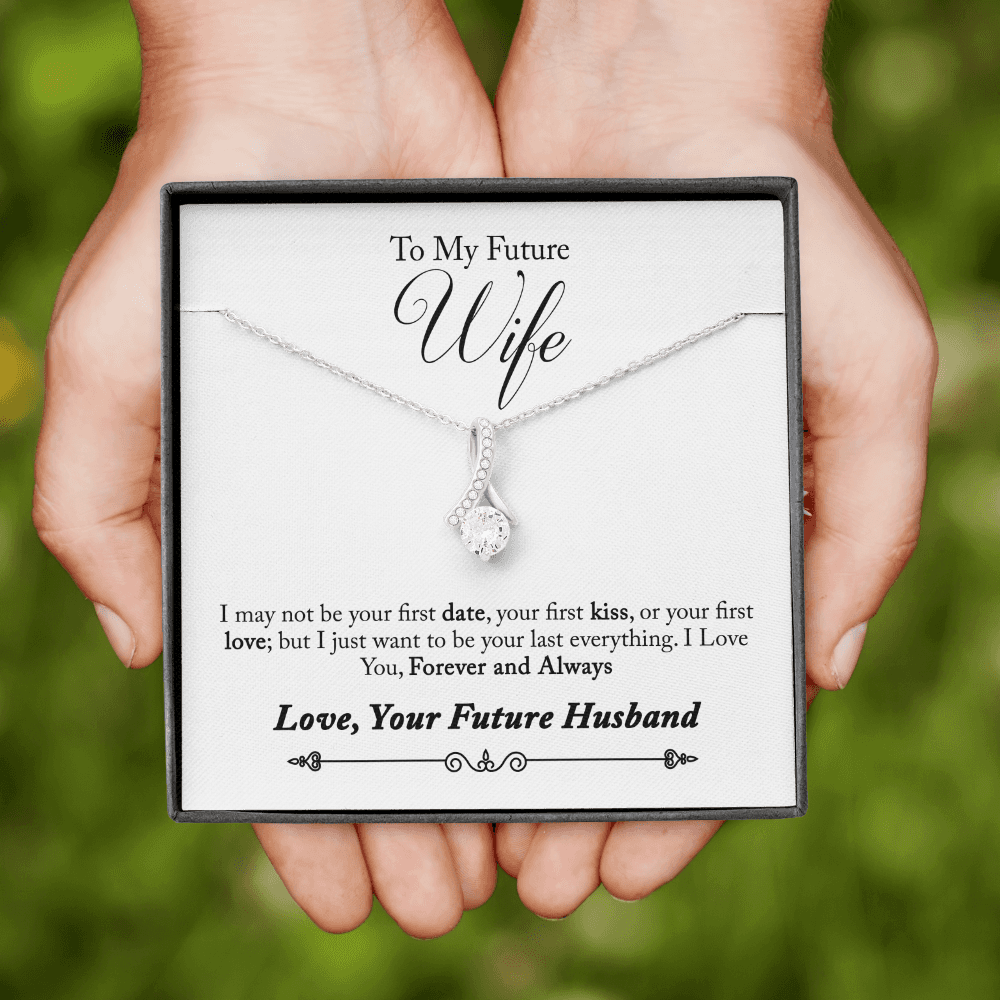 To My Future Wife, Forever and Always...