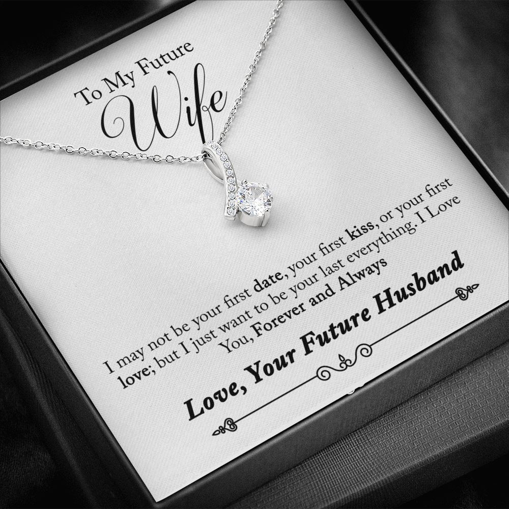 To My Future Wife, Forever and Always...