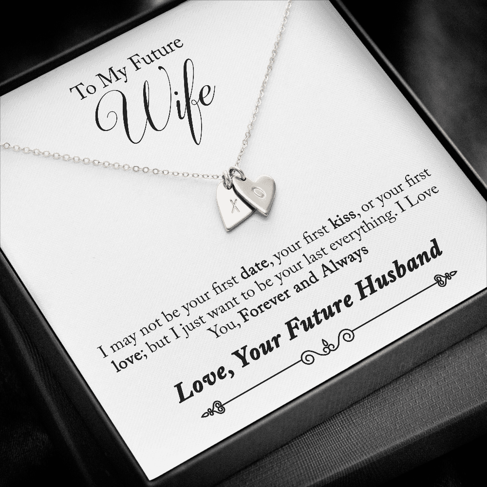 To My Future Wife, Forever and Always...