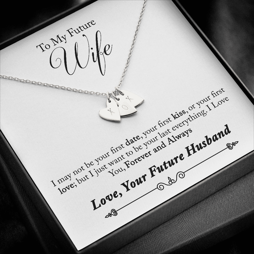 To My Future Wife, Forever and Always...