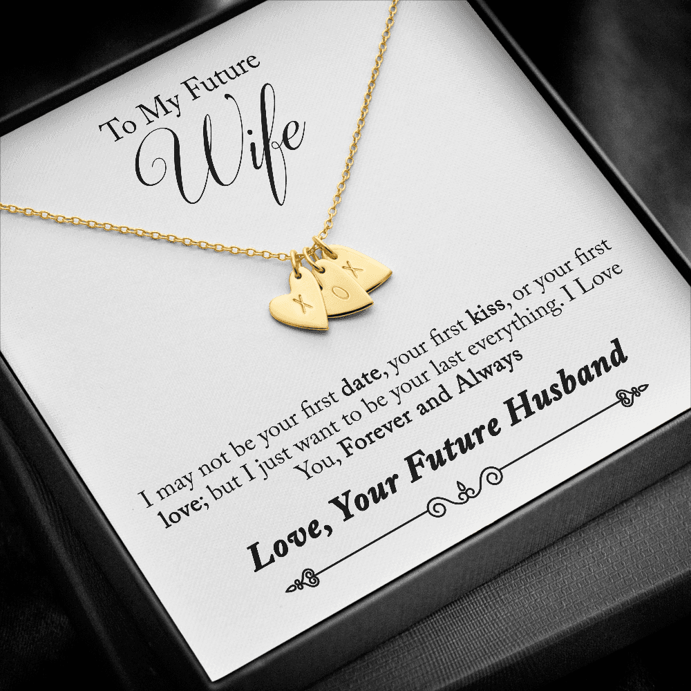 To My Future Wife, Forever and Always...