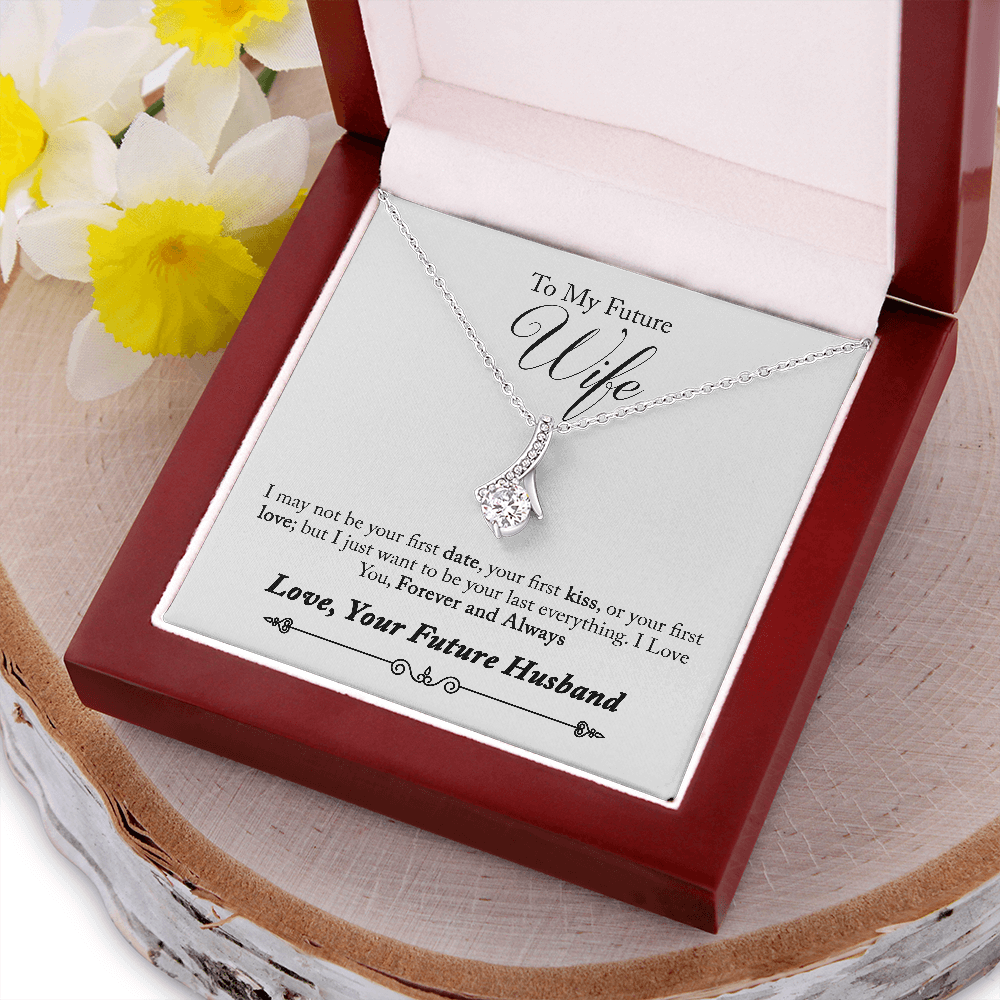 To My Future Wife, Forever and Always...