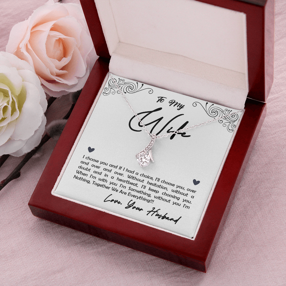 To My Wife, I Choose You...