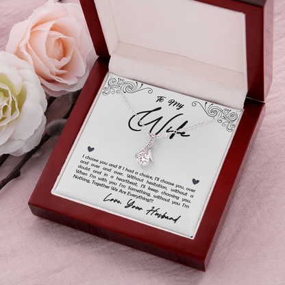 To My Wife, I Choose You...