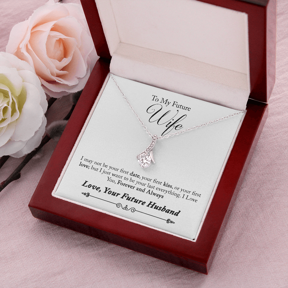 To My Future Wife, Forever and Always...
