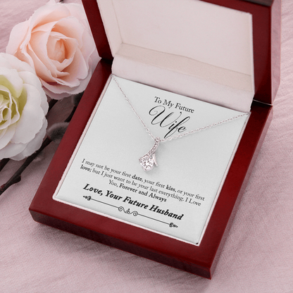 To My Future Wife, Forever and Always...