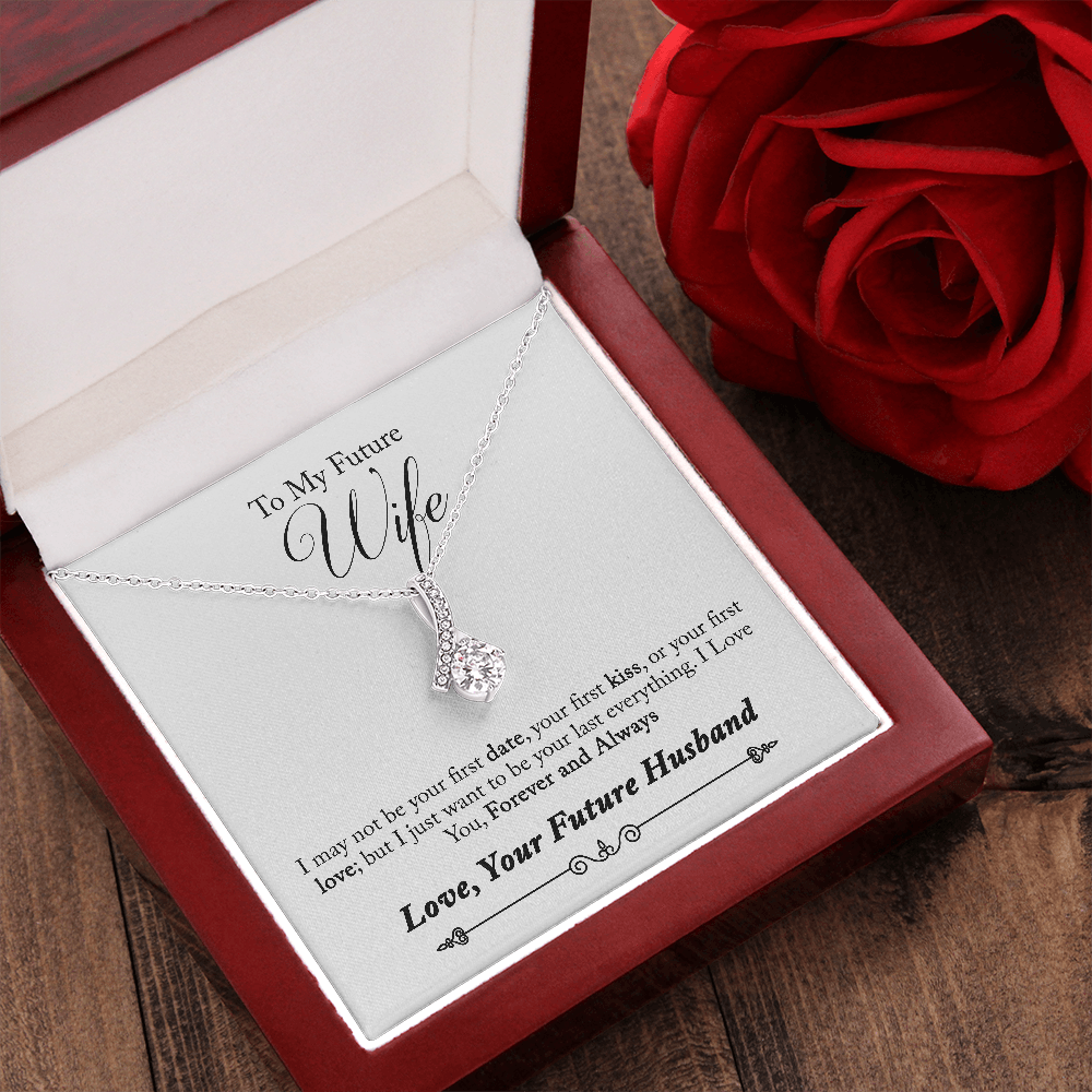 To My Future Wife, Forever and Always...