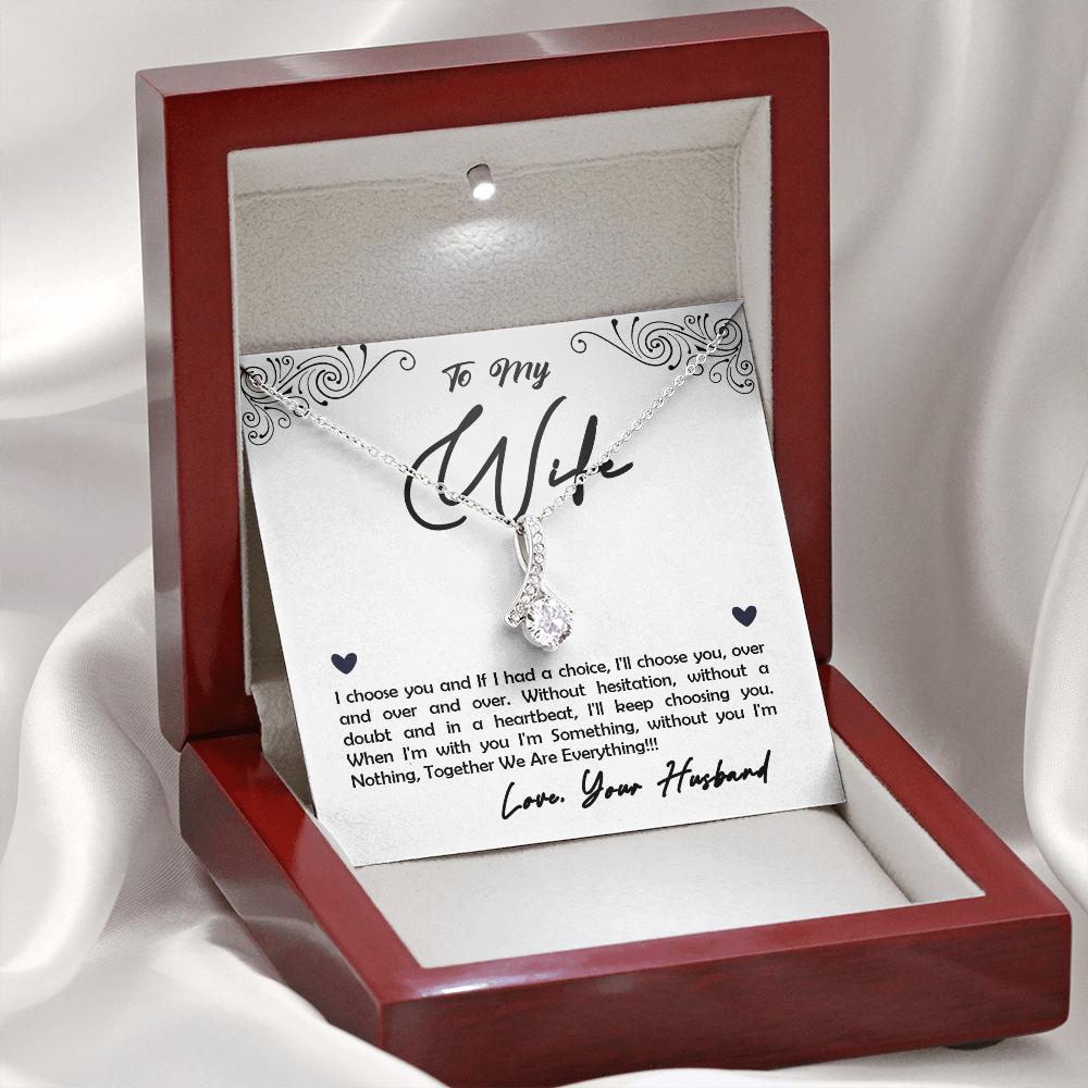 To My Wife, I Choose You...