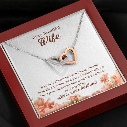 To My Beautiful Wife, If I Had To Choose...