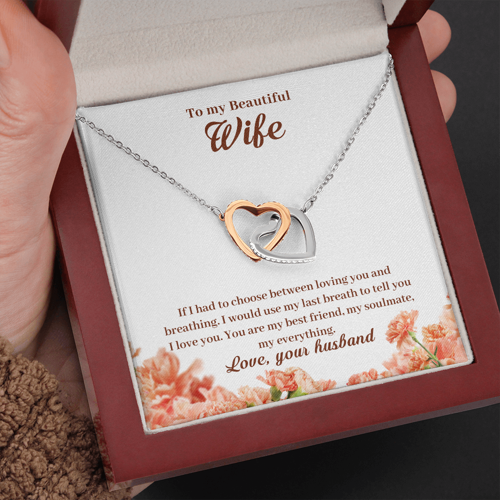To My Beautiful Wife, If I Had To Choose...