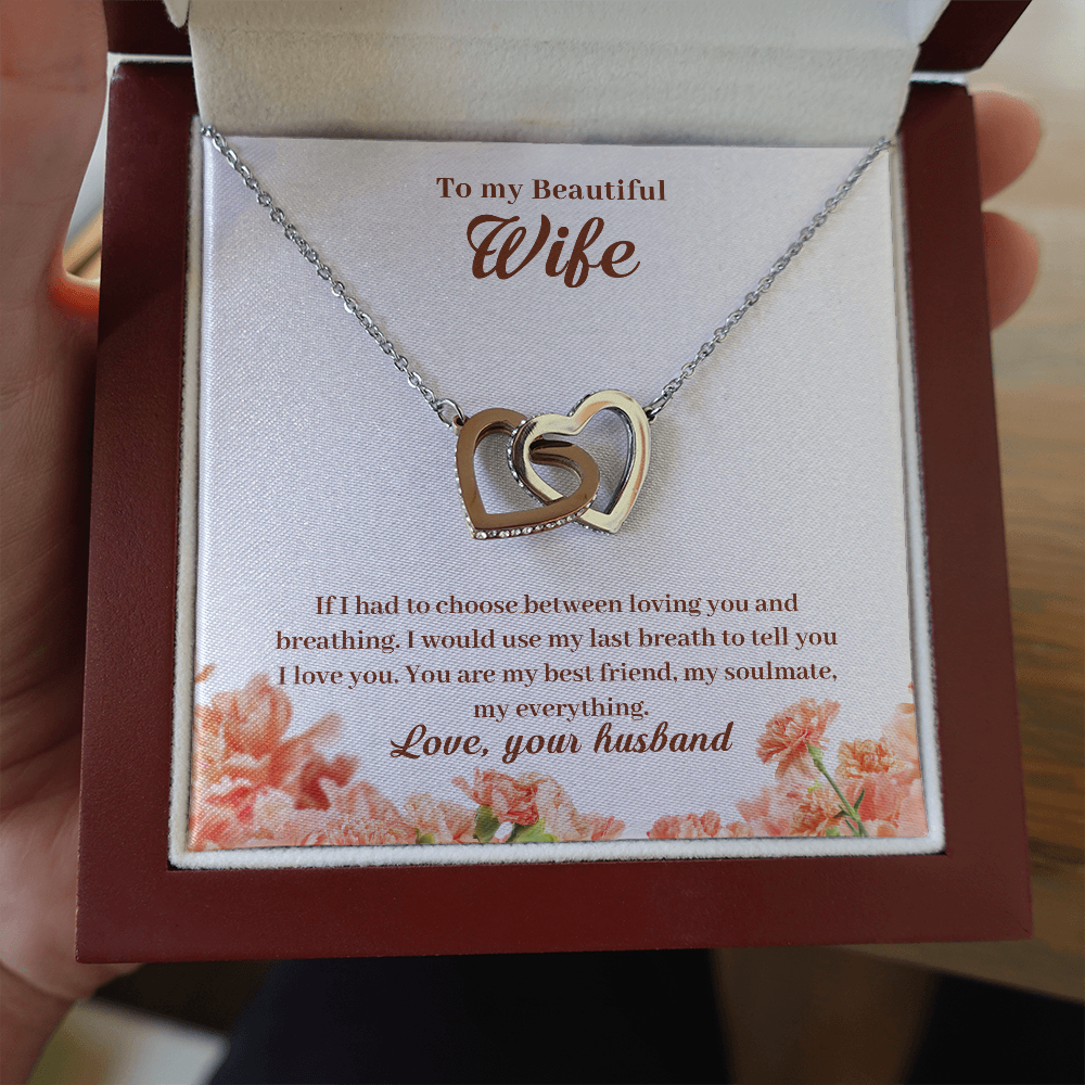 To My Beautiful Wife, If I Had To Choose...