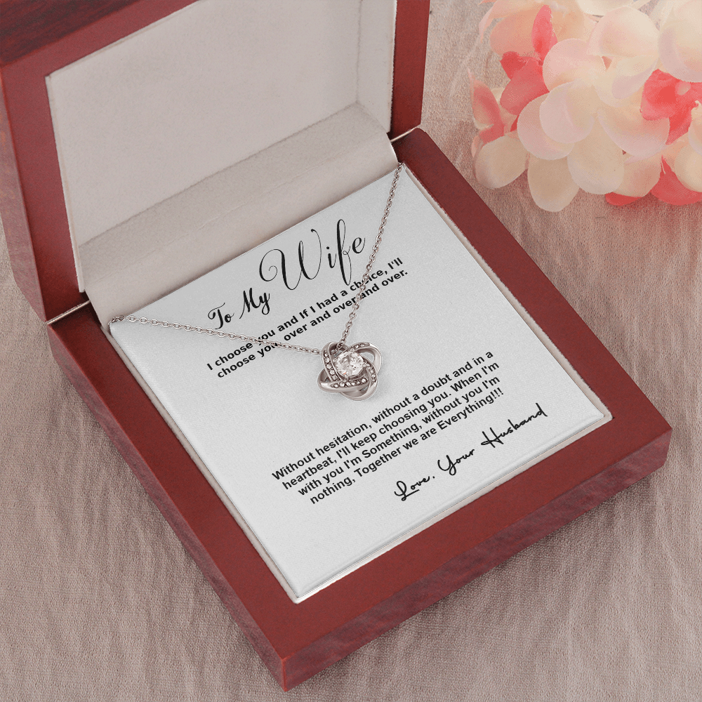 To My Wife, I Choose You...