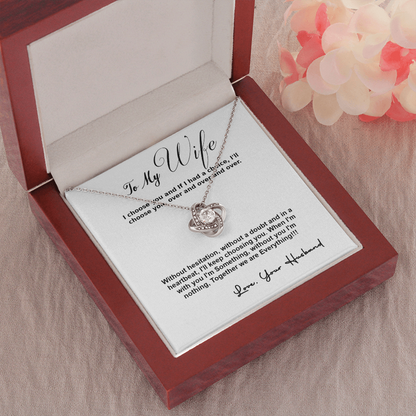 To My Wife, I Choose You...