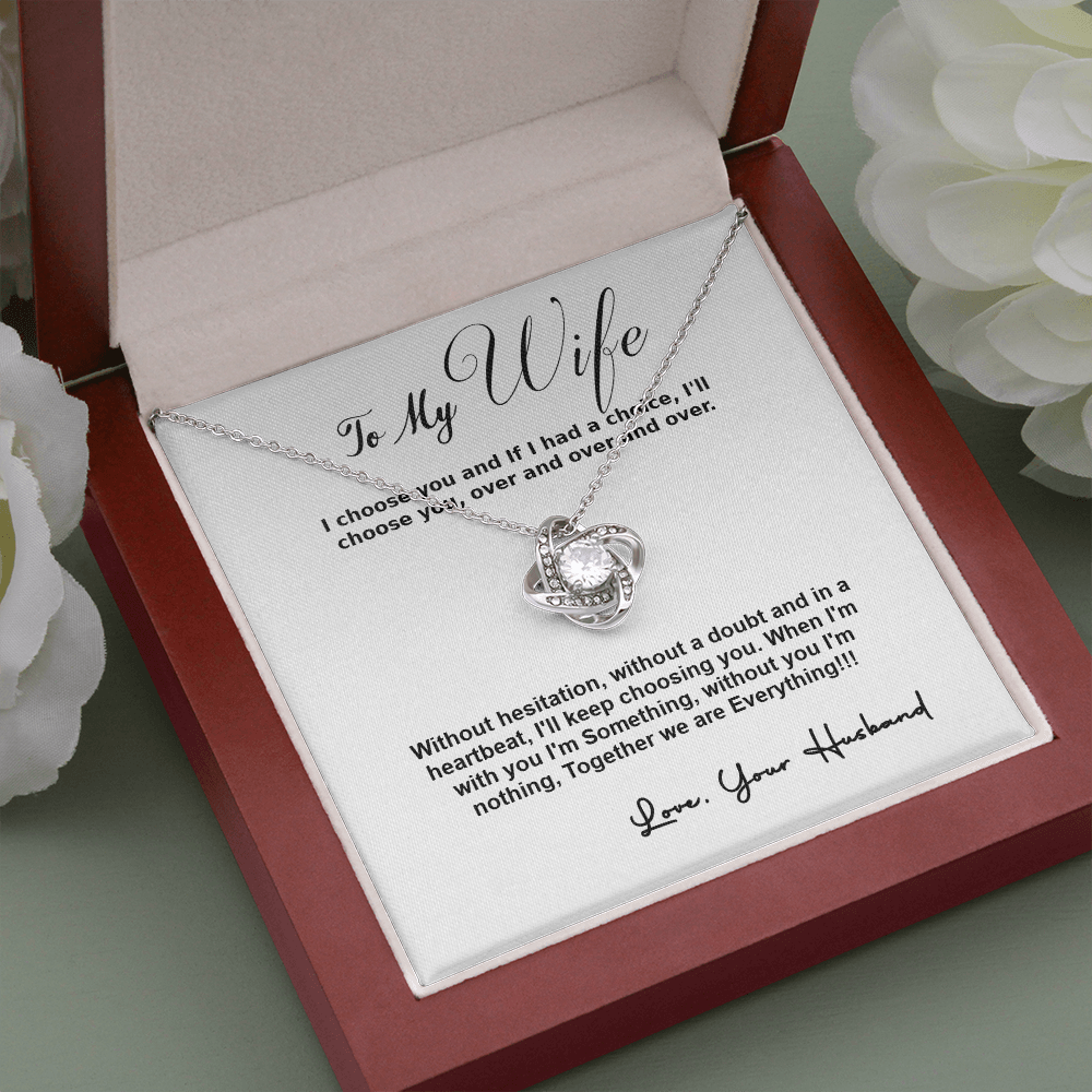 To My Wife, I Choose You...